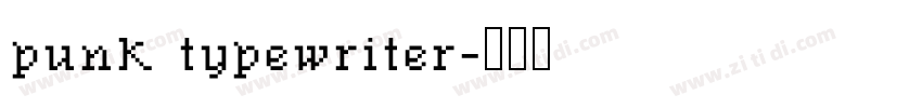 punk typewriter字体转换